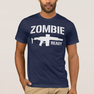 ゾンビの準備ができたワイシャツ! Tシャツ