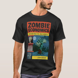 ゾンビの経済学のTシャツ Tシャツ