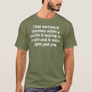 ゾンビの頭脳のユーモア Tシャツ
