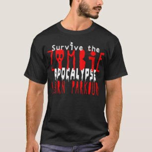 ゾンビの黙示録- Parkourを学んで下さい Tシャツ