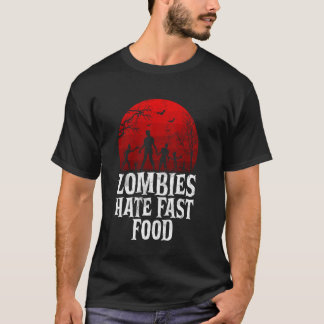 ゾンビはファストフードのゾンビが嫌い Tシャツ