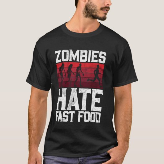 ゾンビはファストフードのゾンビが嫌い Tシャツ (正面)
