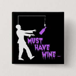 ゾンビはワインを飲まなければならない 缶バッジ