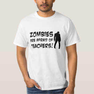 ゾンビは先生の価値Tシャツを恐れています Tシャツ