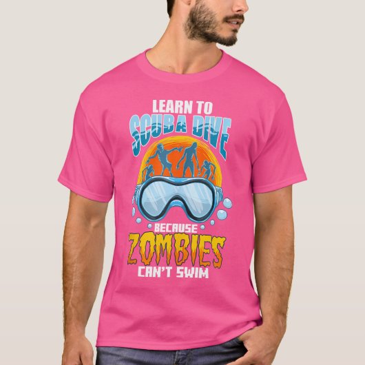 ゾンビは泳げない!ダイバーへの面白いスクーバダイビング Tシャツ (正面)