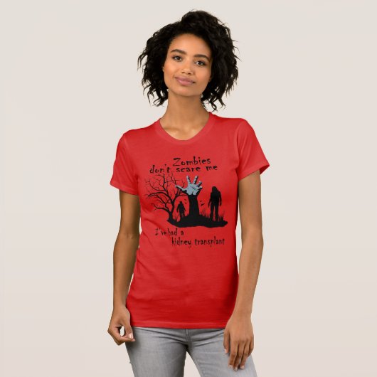 ゾンビは私を怖がらせない。腎移植を受けた Tシャツ (正面フル)