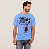 ゾンビは脳を食べる お前は安全 ゾンビホラーおもしろTシャツ Tシャツ (正面フル)