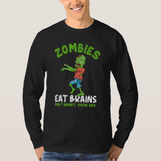 ゾンビは脳を食べる 心配しないで、あなたは安全です ゾンビ Tシャツ