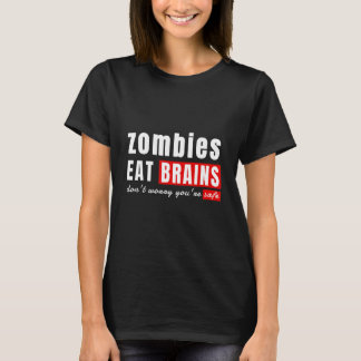 ゾンビは脳を食べる 心配しないで あなたは安全 ハロウ Tシャツ