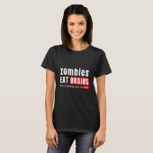 ゾンビは脳を食べる 心配しないで あなたは安全 ハロウ Tシャツ (正面フル)