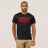 ゾンビは賢い人をまず食べる! Tシャツ (正面フル)