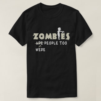 ゾンビも人間だっおもしろいた Tシャツ
