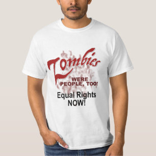 ゾンビも人間だ! Tシャツ