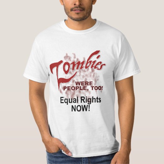 ゾンビも人間だ! Tシャツ (正面)