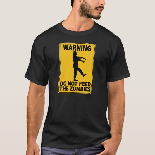ゾンビを食べ物を与えないで下さい Tシャツ (正面)