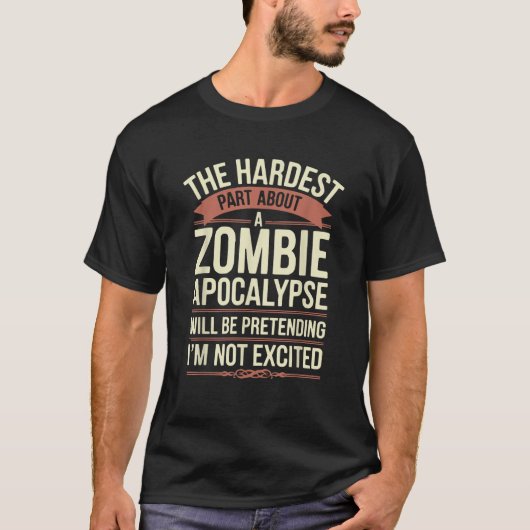 ゾンビアポカリプスおもしろい引用文ホラーハロウィーン Tシャツ (正面)