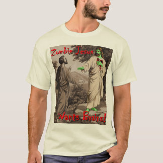 ゾンビイエス・キリストは頭脳がほしいと思います Tシャツ