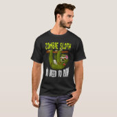 ゾンビスロースは怖い走ハロウィン動物を必要としない Tシャツ (正面フル)
