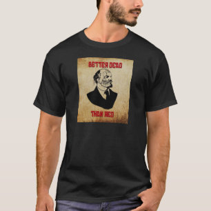 ゾンビレーニン; 赤よりよい死者 Tシャツ