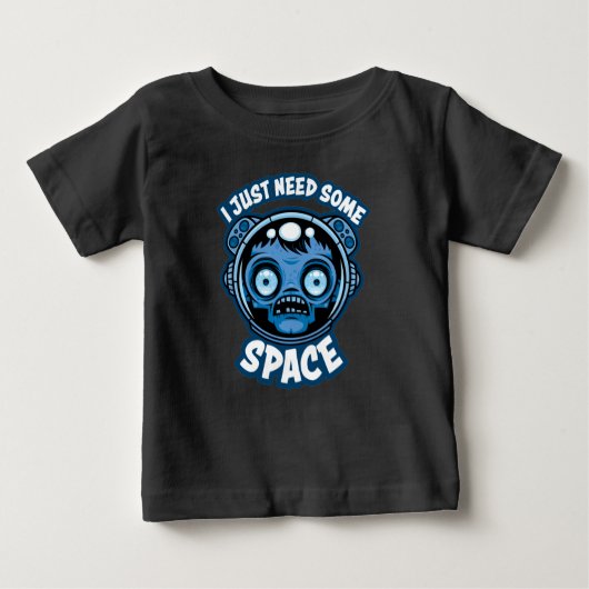 ゾンビ宇宙飛行士は何らかの宇宙を必要とする ベビーTシャツ (正面)