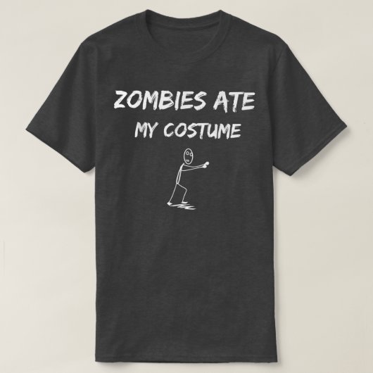 ゾンビ私の食べ衣装面白いハロウィーンアイディア完全に死んでいな Tシャツ (デザイン正面)