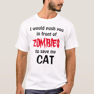 ゾンビ達の前で私の猫に押し付け救てくれたら Tシャツ