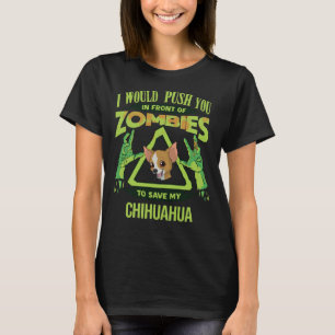 ゾンビ達の前で私のChにあなたを押し救てやる Tシャツ
