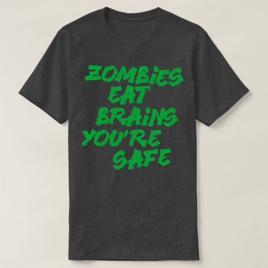 ゾンビ食べーは安全だ Tシャツ (デザイン正面)
