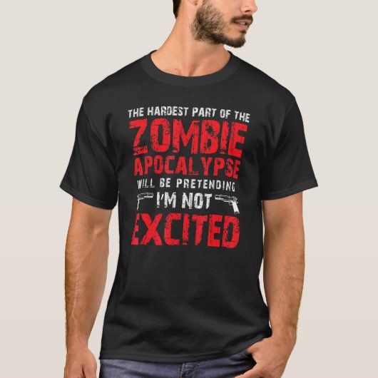 ゾンビ黙示録に興奮している Tシャツ (正面)