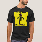 "ゾンビ"のTシャツ食べ物を与えないで下さい Tシャツ (正面)