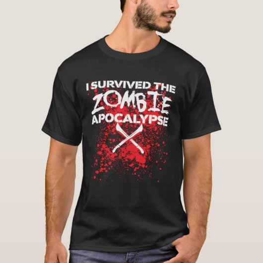 ゾンビ・アポカリプスを生き延びた Tシャツ (正面)