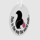 ゾンビ・リス、これが世界の終わりだ オーナメント (正面)