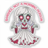 ゾンビBansheeではなく朝の人 シール (正面)