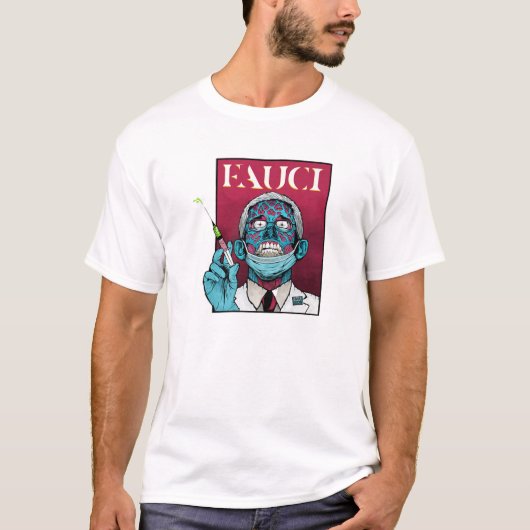 ゾンビFauci科学アンチマスク逮捕Fau博士 Tシャツ (正面)