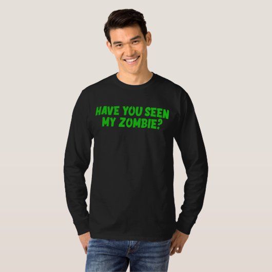 ゾンビTシャツを見たか? Tシャツ (正面フル)