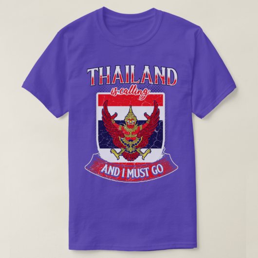 タイから電話があり、私は行かなければならない Tシャツ (デザイン正面)