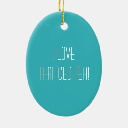 タイの凍らされた茶及び曲げやすいわらの幸せな飲み物タイ セラミックオーナメント (裏面)