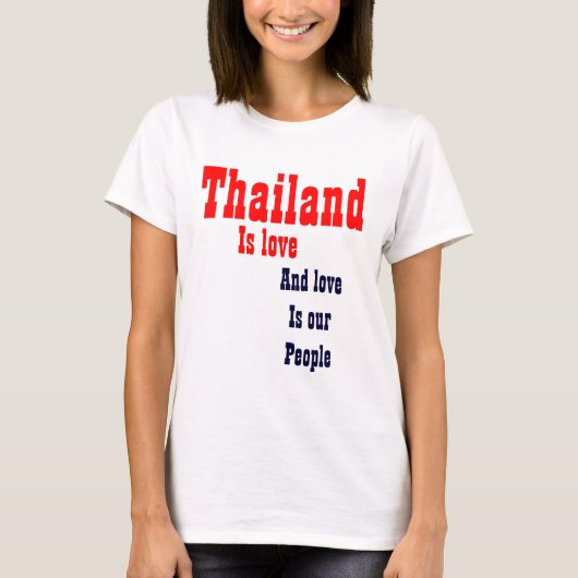 タイの愛は私たちの人Tシャツである Tシャツ (正面)