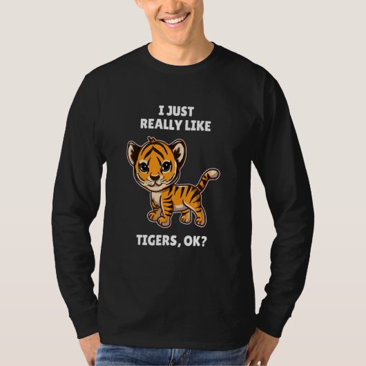 タイガー私は本当にタイガースOkが好き Tシャツ (正面)