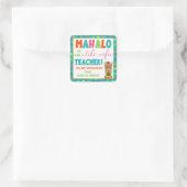 タイキ症の先生のためのマハロ スクエアシール (バッグ)