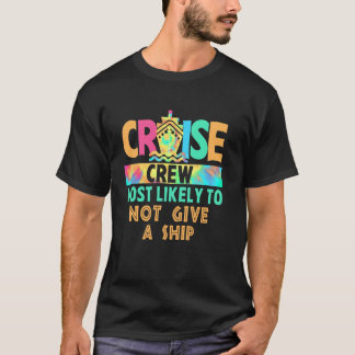 タイダイ柄 バケーション クルーズ 乗組員 おそらくGiはしない Tシャツ