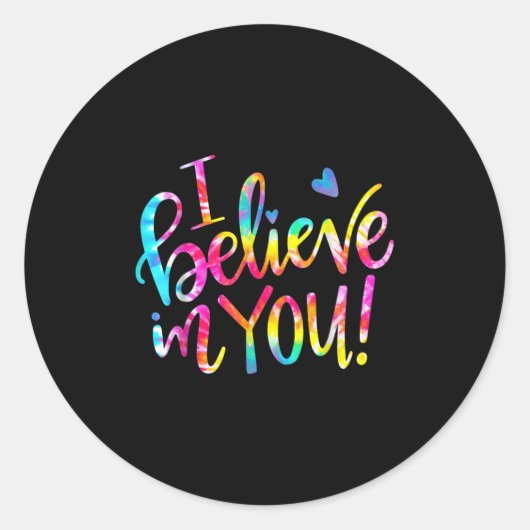 タイダイ柄 Believe In You 先生 試験日 ギフト ラウンドシール (正面)