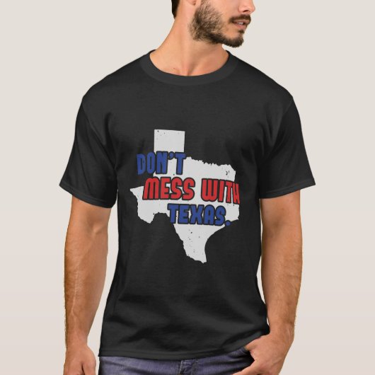 タイトルテキサス州と混乱しない。 Tシャツ (正面)