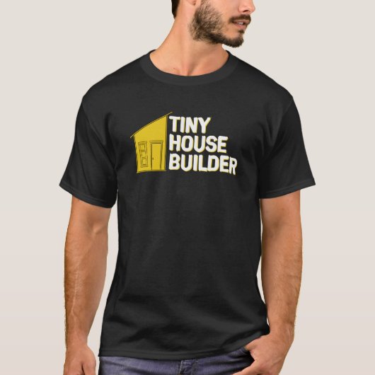 タイニーハウスビルダー Tシャツ (正面)