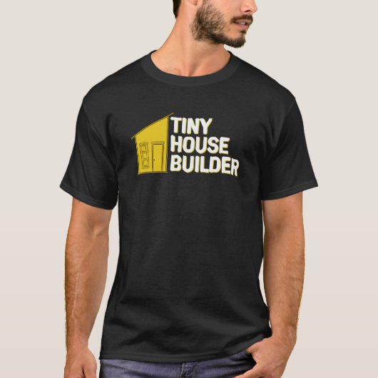 タイニーハウスビルダー Tシャツ (正面)