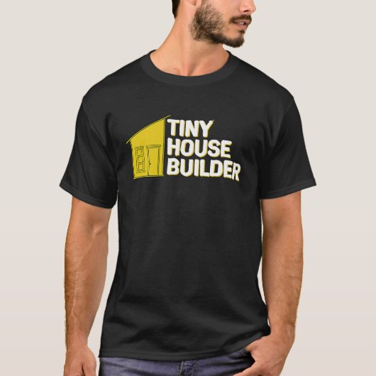 タイニーハウスビルダー Tシャツ (正面)