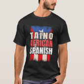 タイノアフリカスペインのルーツスペインのヒスパニック文化 Tシャツ (正面)