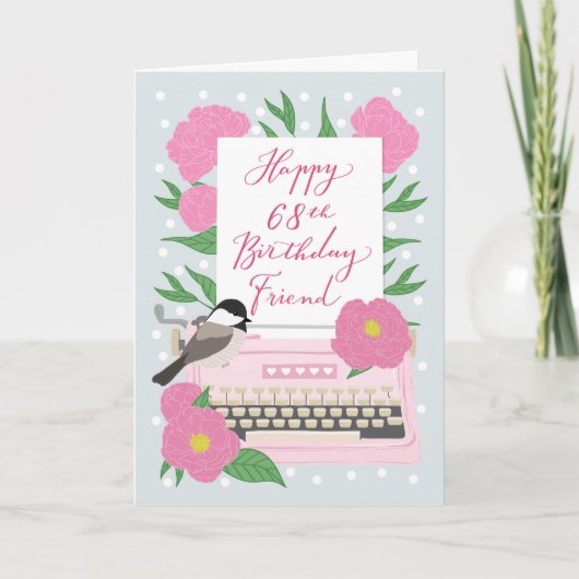 タイプライターと花でお祝い 68歳の誕生日おめでとう フレンド カード (正面)