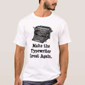 タイプライターに素晴らしいTシャツを再度して下さい Tシャツ (正面)
