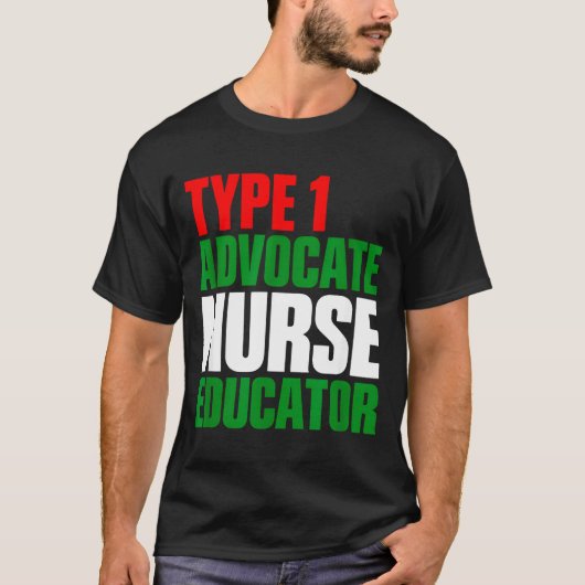 タイプ1の擁護者看護師教育者 Tシャツ (正面)